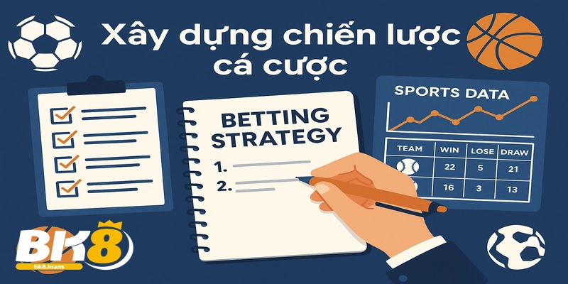 Xây dựng chiến lược cá cược logic để tối ưu hóa lợi nhuận.Hiển thị ở thanh bên